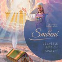 Smíření ve světle Božích svatyní - William H. Branson